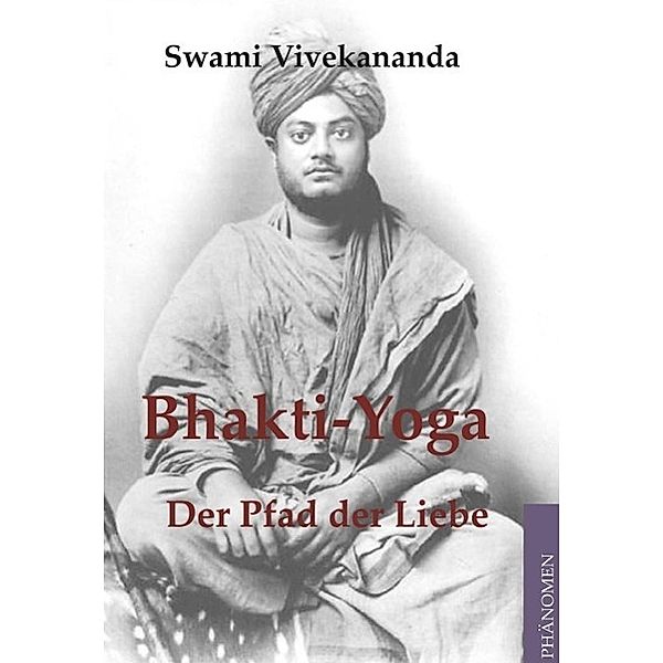 Bhakti-Yoga, Swami Vivekananda