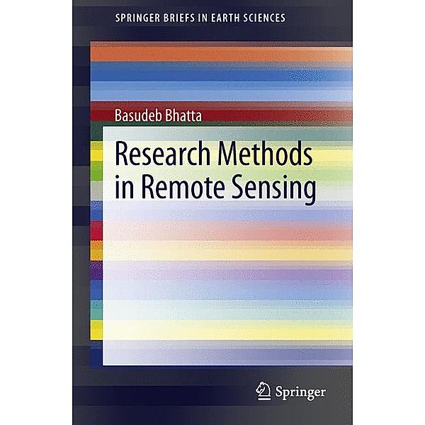 Bhatta, B: Research Methods in Remote Sensing, Basudeb Bhatta