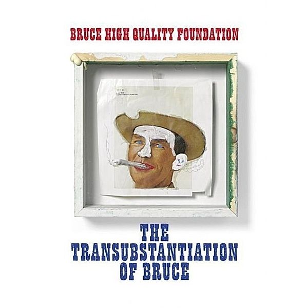 BHQF: The Transubstantiation of Bruce