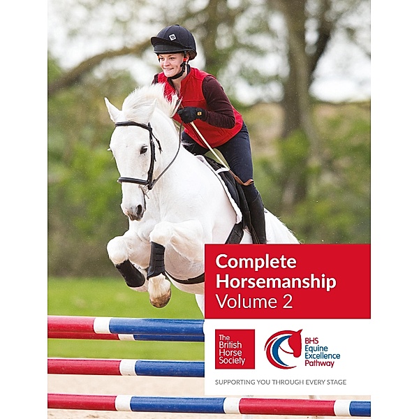 BHS Complete Horsemanship Volume Two / Complete Horsemanship Bd.2, British Horse Society