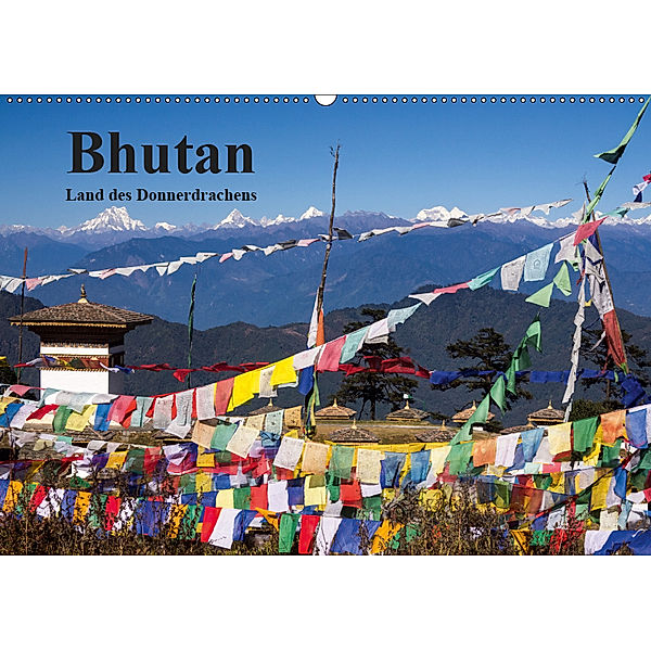 Bhutan 2019 - Land des Donnerdrachens (Wandkalender 2019 DIN A2 quer), Winfried Rusch