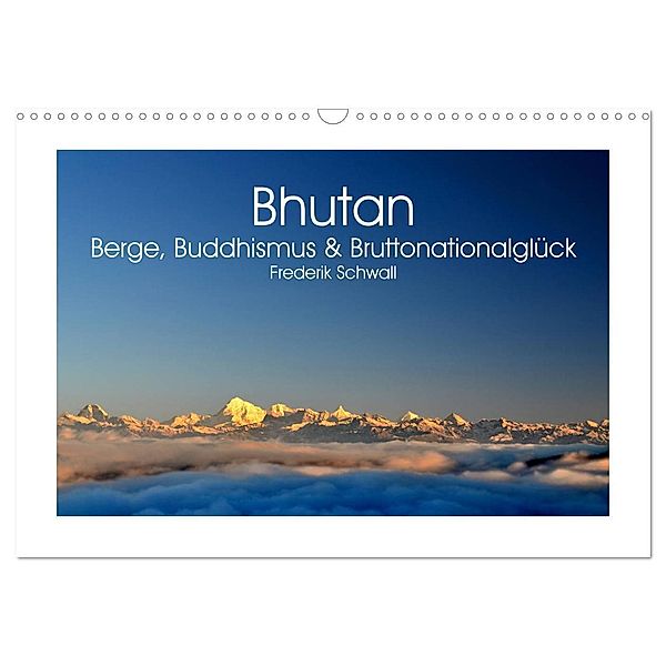 Bhutan - Berge, Buddhismus & Bruttonationalglück (Wandkalender 2024 DIN A3 quer), CALVENDO Monatskalender, Frederik Schwall