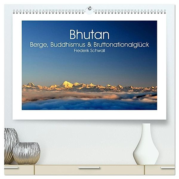 Bhutan - Berge, Buddhismus & Bruttonationalglück (hochwertiger Premium Wandkalender 2025 DIN A2 quer), Kunstdruck in Hochglanz, Calvendo, Frederik Schwall