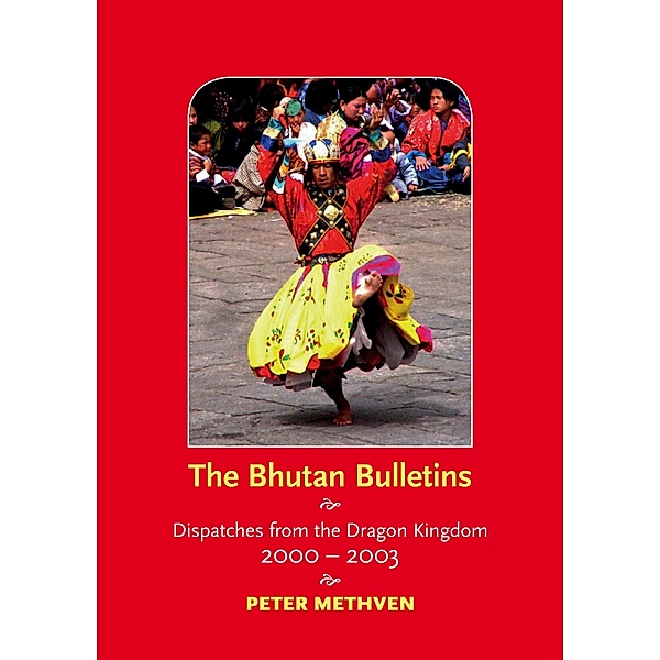 Bhutan Bulletins / Peter Methven, Peter Methven