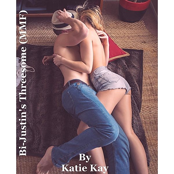 Bi-Justin's Threesome (MMF), Katie Kay