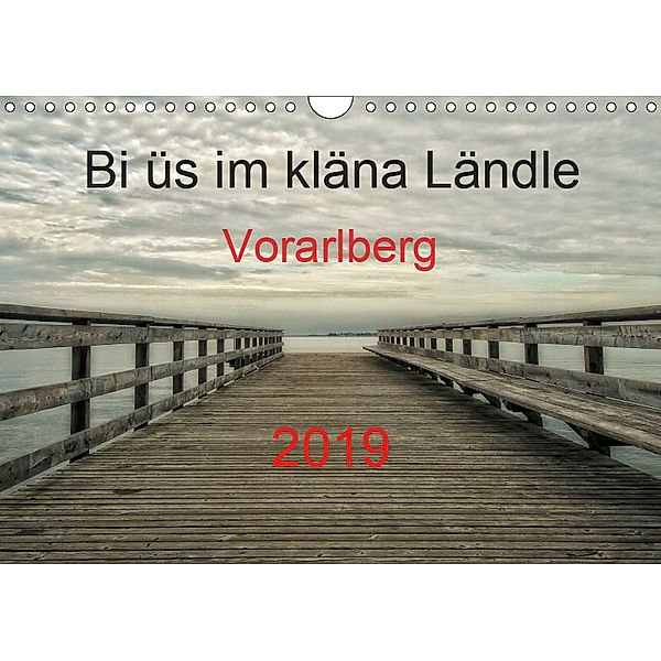 Bi üs im kläna Ländle - Vorarlberg 2019AT-Version (Wandkalender 2019 DIN A4 quer), Hernegger Arnold