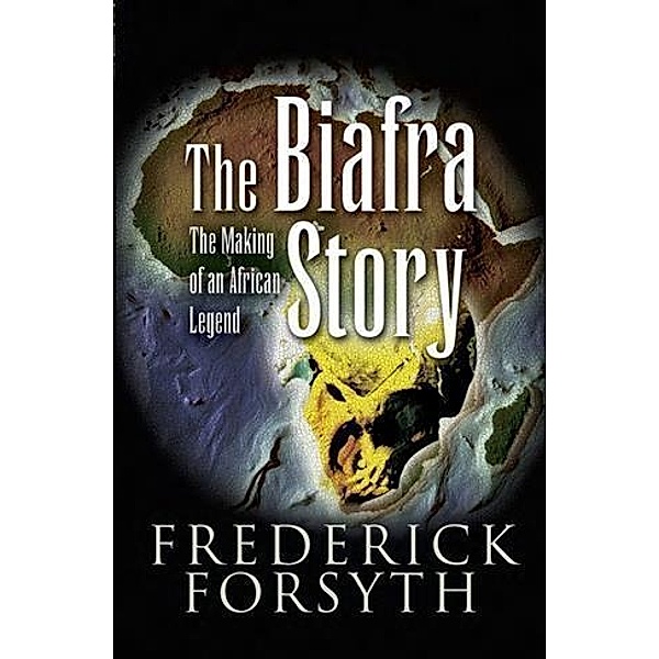 Biafra Story, Frederick Forsyth