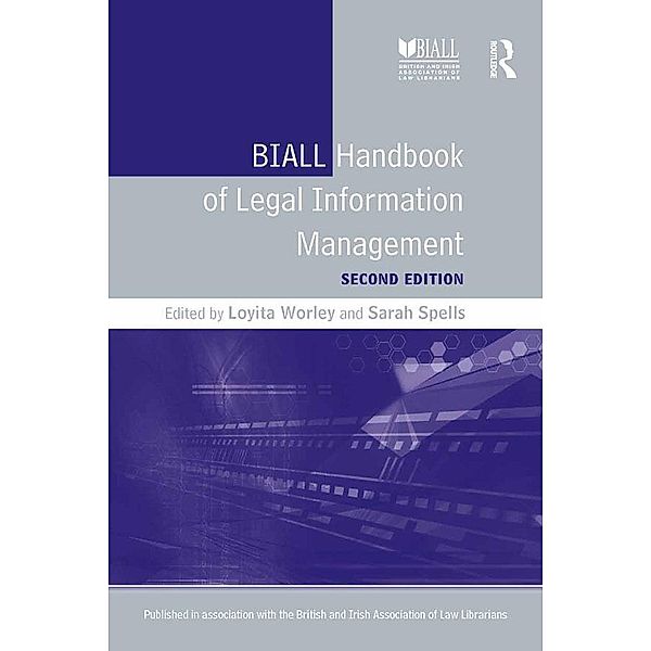 BIALL Handbook of Legal Information Management, Loyita Worley