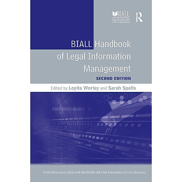 BIALL Handbook of Legal Information Management, Loyita Worley
