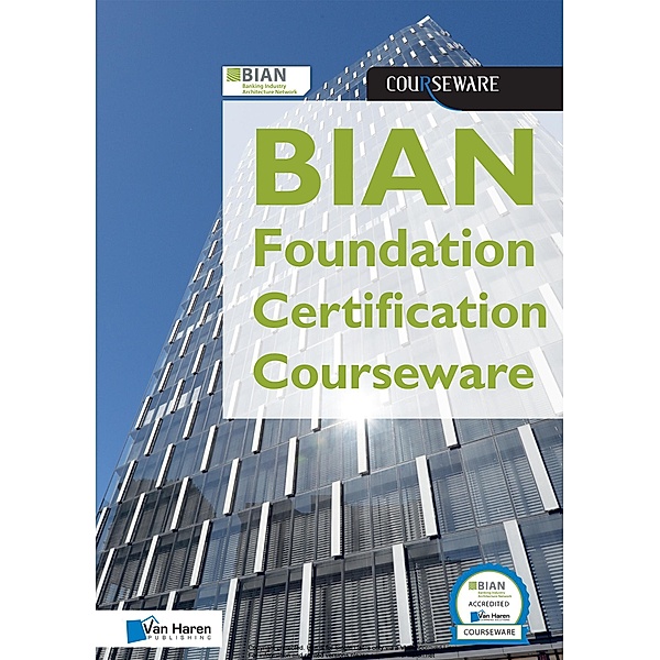 BIAN Foundation Certification Courseware, Ingrid Stap, Raymond Slot