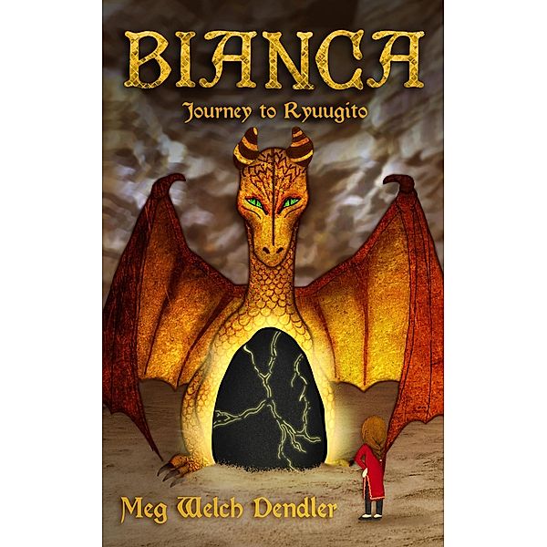 Bianca: Journey to Ryuugito (Princess Bianca Series, #2) / Princess Bianca Series, Meg Dendler
