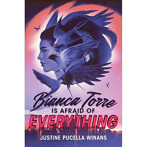 Bianca Torre Is Afraid of Everything, Justine Pucella Winans