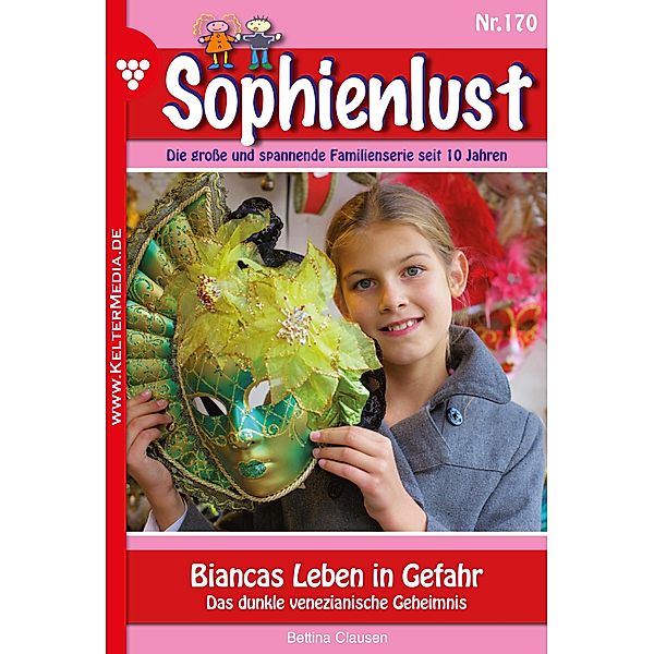 Biancas Leben in Gefahr / Sophienlust Bd.170, Elisabeth Swoboda
