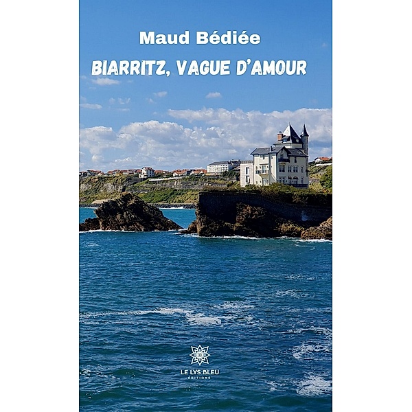 Biarritz, vague d'amour, Maud Bédiée