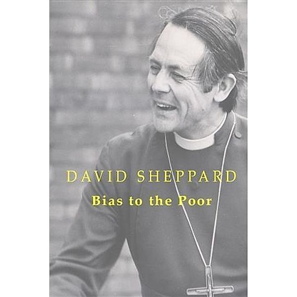 Bias to the Poor, David Sheppard