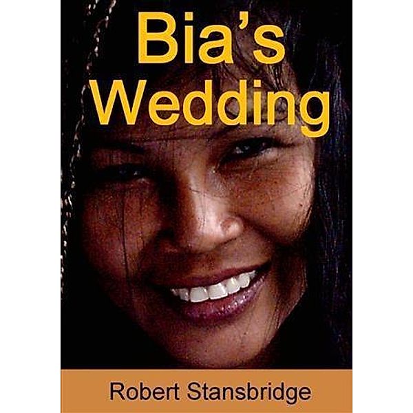 Bia's Wedding / booksmango, Robert Stansbridge