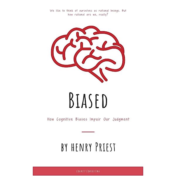 Biased (Economics in Everyday Life, #1), Henry Priest