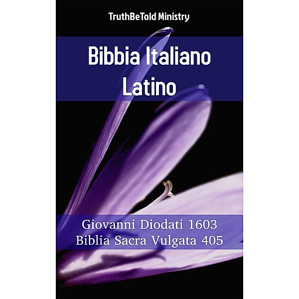Bibbia Italiano Latino / Parallel Bible Halseth Bd.846, Truthbetold Ministry