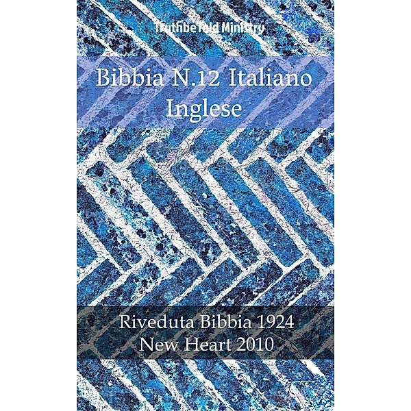 Bibbia N.12 Italiano Inglese / Parallel Bible Halseth Bd.897, Truthbetold Ministry