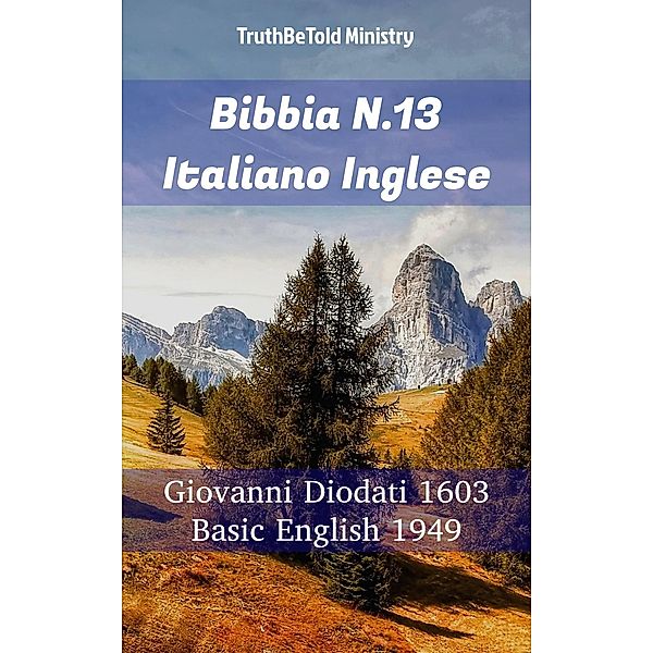 Bibbia N.13 Italiano Inglese / Parallel Bible Halseth Bd.752, Truthbetold Ministry