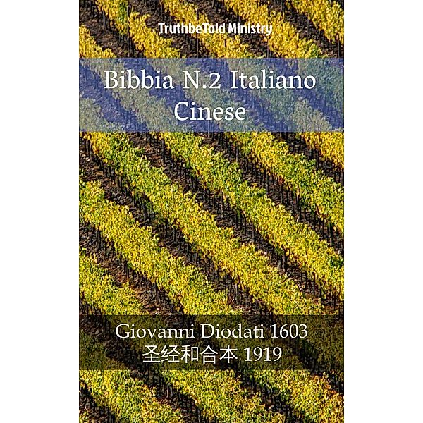 Bibbia N.2 Italiano Cinese / Parallel Bible Halseth Bd.869, Truthbetold Ministry