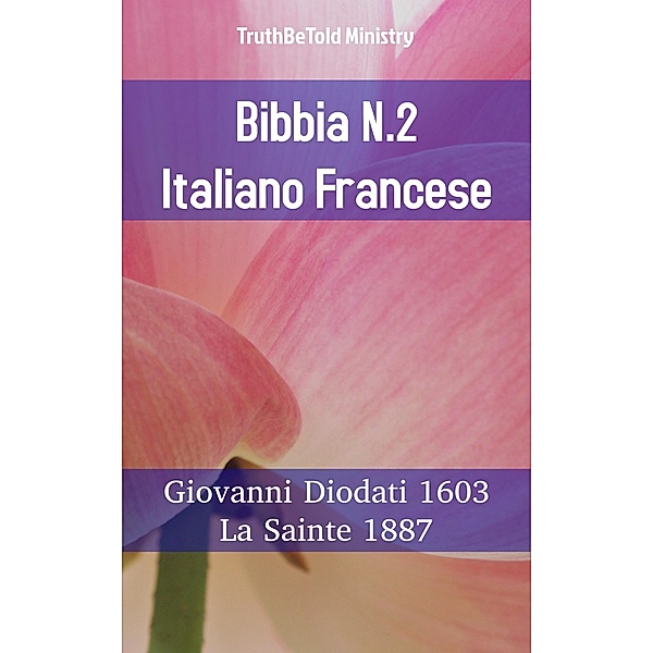 Bibbia N.2 Italiano Francese / Parallel Bible Halseth Bd.832, Truthbetold Ministry