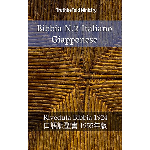 Bibbia N.2 Italiano Giapponese / Parallel Bible Halseth Bd.893, Truthbetold Ministry