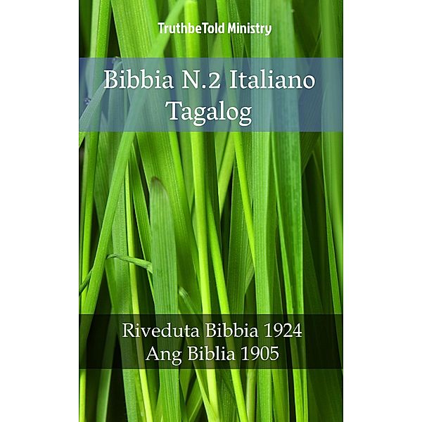 Bibbia N.2 Italiano Tagalog / Parallel Bible Halseth Bd.910, Truthbetold Ministry