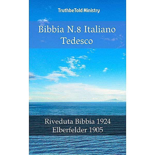 Bibbia N.8 Italiano Tedesco / Parallel Bible Halseth Bd.883, Truthbetold Ministry