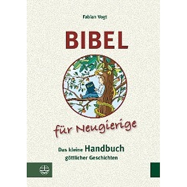 Bibel für Neugierige, Fabian Vogt