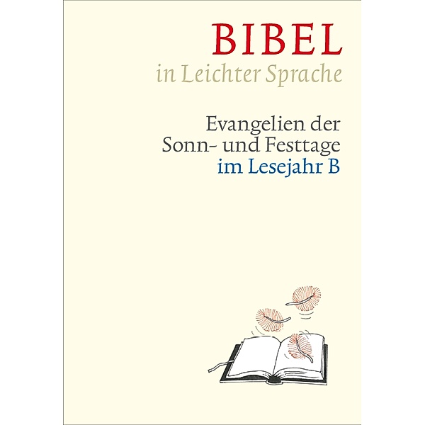 Bibel in Leichter Sprache, Dieter Bauer, Claudio Ettl, Paulis Mels