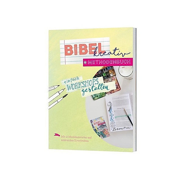 Bibel kreativ - Methodenbuch, Franziska Strecker, Sonja Pohl, Jacqueline Metzlaff