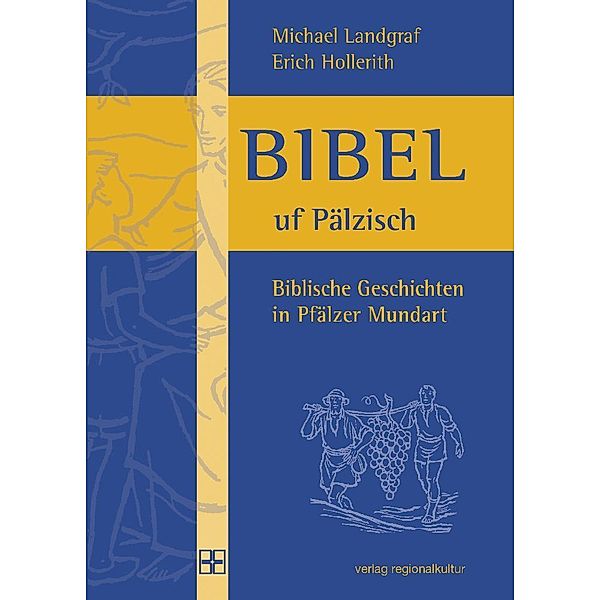 Bibel uf Pälzisch, Michael Landgraf, Erich Hollerith