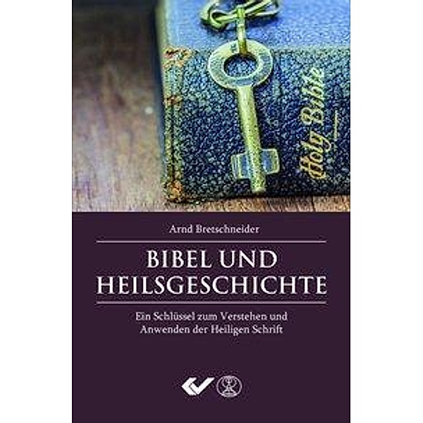Bibel und Heilsgeschichte, Arnd Bretschneider