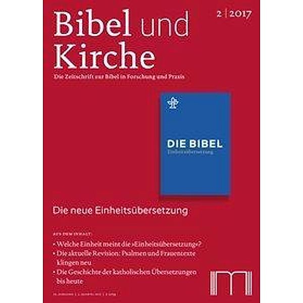 Bibel und Kirche / Die neue Einheitsübersetzung 2/2017