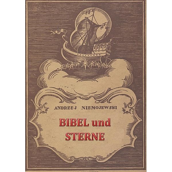 Bibel und Sterne, Andrzej Niemojewski