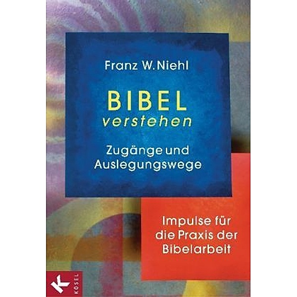 Bibel verstehen, Franz W. Niehl