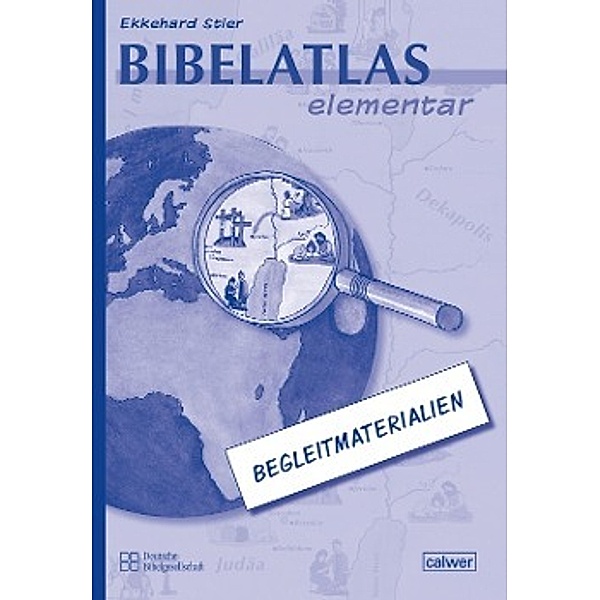 Bibelatlas elementar, Begleitmaterialien, Ekkehard Stier