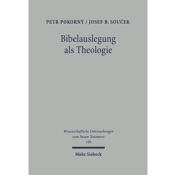 Bibelauslegung als Theologie, Petr Pokorny, Josef B. Soucek