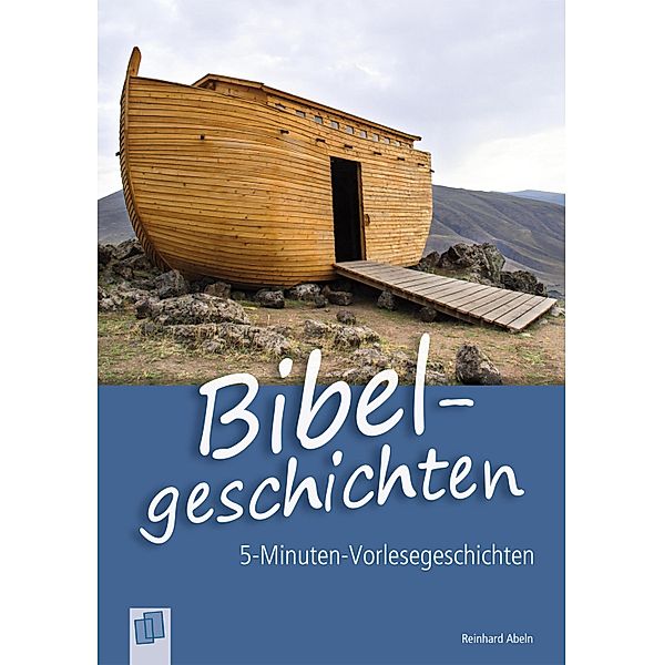 Bibelgeschichten / 5-Minuten-Vorlesegeschichten für Menschen mit Demenz, Reinhard Abeln