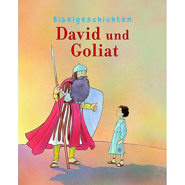 Bibelgeschichten - David und Goliat