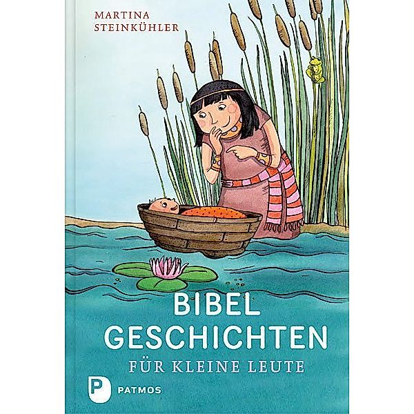 Bibelgeschichten für kleine Leute, Martina Steinkühler