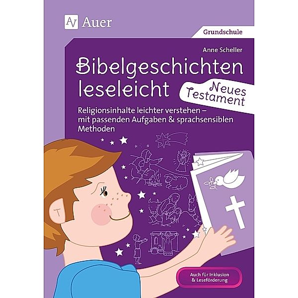 Bibelgeschichten leseleicht - Neues Testament, Anne Scheller