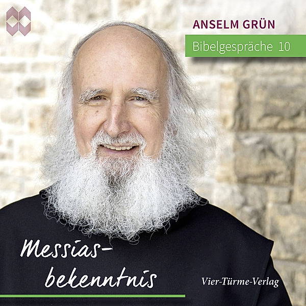 Bibelgespräche - 10 - Bibelgespräche 10: Messiasbekenntnis, Anselm Grün