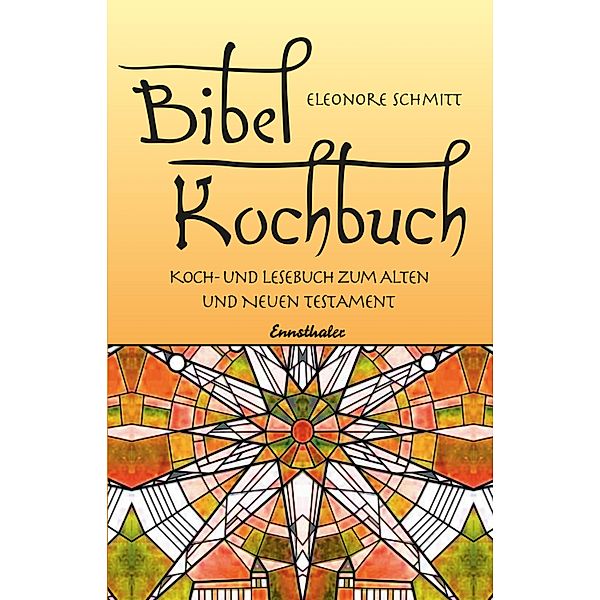 Bibelkochbuch, Eleonore Schmitt