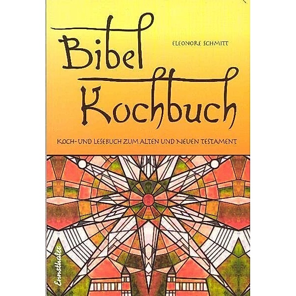 Bibelkochbuch, Eleonore Schmitt