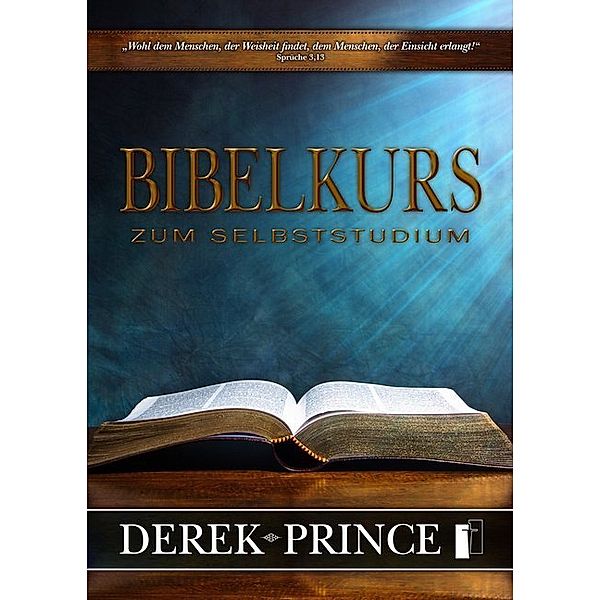 Bibelkurs zum Selbststudium, Derek Prince