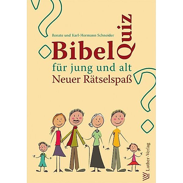 Bibelquiz für jung und alt, Renate Schneider, Karl H Schneider