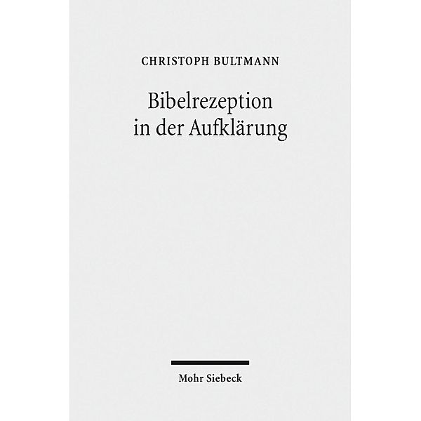 Bibelrezeption in der Aufklärung, Christoph Bultmann