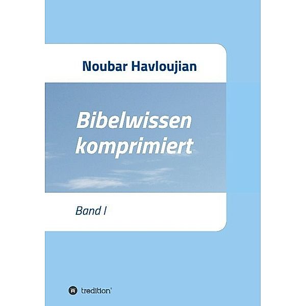 Bibelwissen komprimiert, Noubar Havloujian